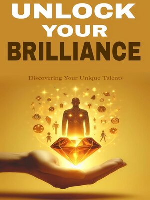 cover image of Unlock your brilliance